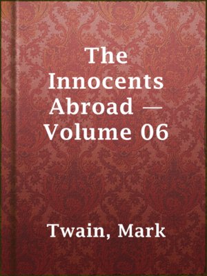 cover image of The Innocents Abroad — Volume 06